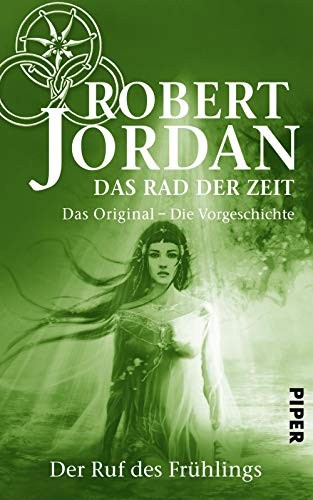 Robert Jordan: Das Rad der Zeit 0. Das Original (Hardcover, Piper Verlag GmbH)