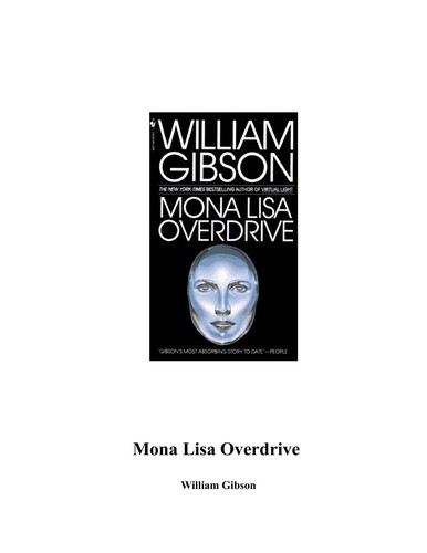 William Gibson (Duplicate): Mona Lisa Overdrive (1989, Bantam Books)