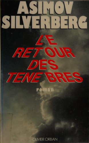 Айзек Азимов, Robert Silverberg: Le Retour des ténèbres (Paperback, French language, 1991, Olivier Orban)