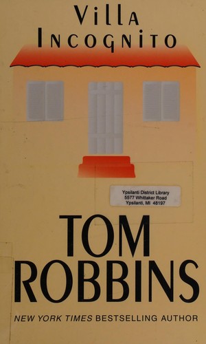 Tom Robbins: Villa incognito (2003, Thorndike Press)