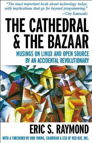 에릭 레이먼드: The cathedral & the bazaar (1999)