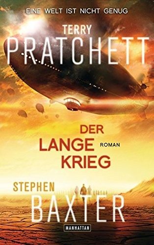 Terry Pratchett, Stephen Baxter: Der Lange Krieg: Lange Erde 2 - Roman (Paperback, Manhattan)