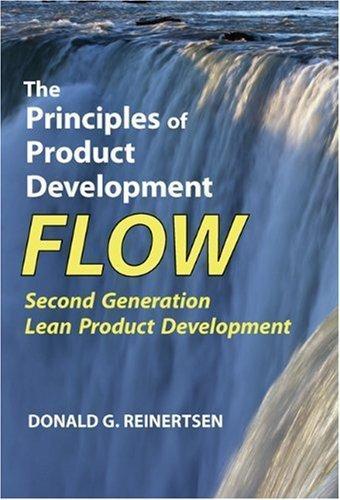 Donald G. Reinertsen: The Principles of Product Development Flow: Second Generation Lean Product Development (2009)