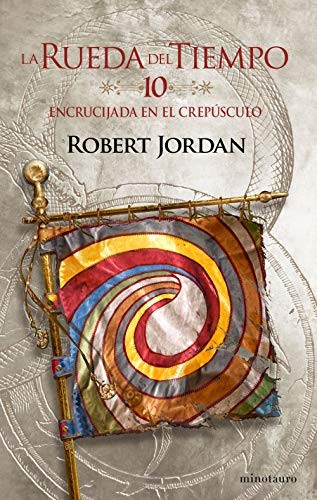 Robert Jordan, Mila López: La Rueda del Tiempo nº 10/14 Encrucijada en el crepúsculo (Paperback, Spanish language, Minotauro, MINOTAURO)