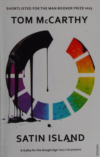 Tom McCarthy: Satin Island (2016, Penguin Random House)