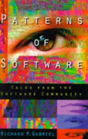 Richard P. Gabriel: Patterns of software (1996, Oxford University Press)