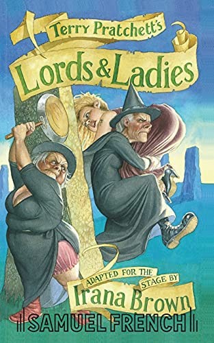 Terry Pratchett: Lords and Ladies (Acting Edition) (Paperback, Samuel French Ltd)