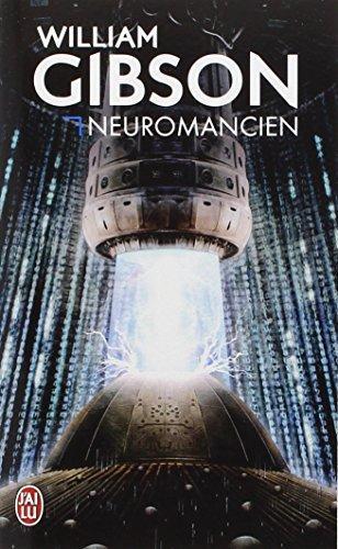 William Gibson (Duplicate): Neuromancien (French language, 2001, J'ai Lu)