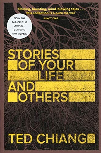 Ted Chiang: Stories of Your Life and Others (Paperback, 2002, Picador)