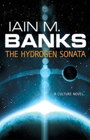 Iain M Banks: The Hydrogen Sonata (EBook, 2012, Little, Brown Book Group)