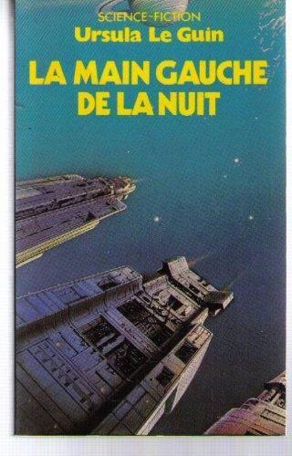 Ursula K. Le Guin (another dup plz fix): La Main gauche de la nuit (French language, 1971, Éditions Robert Laffont)