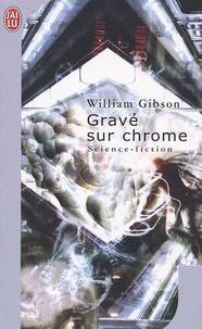 William Gibson (Duplicate): Gravé sur chrome (French language)