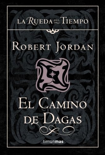 Robert Jordan: El camino de dagas (Hardcover, Timun Mas Narrativa)