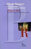 Philip K. Dick (duplicate entry): Blade Runner. (Paperback, 2002, Proa)