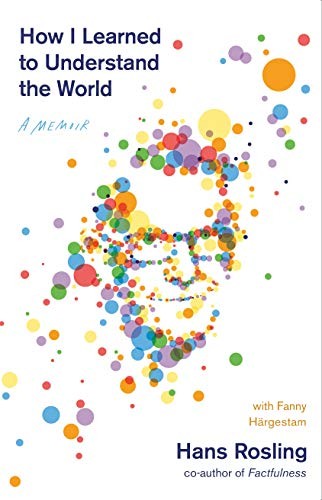 How I Learned to Understand the World (Hardcover, 2020, Flatiron Books)