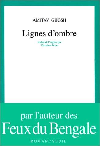 Amitav Ghosh: Lignes d'ombre (Paperback, 1992, Seuil)