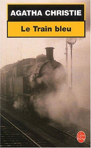 Agatha Christie: Le train bleu. (Paperback, French language, 1987, Librairiedes Champs-Elysées)