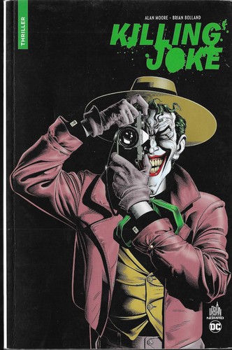 Alan Moore, Alan Moore, John Higgins, Brian Bolland, Richard Starkings: Killing joke (2005, Urban comics)
