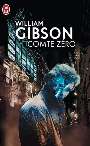 William Gibson (Duplicate): Comte Zéro (French language, 1988, Éditions J'ai lu)