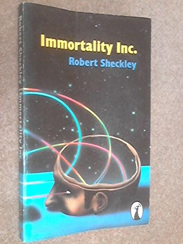 Роберт Шекли: Immortality Inc. (1978, Penguin)