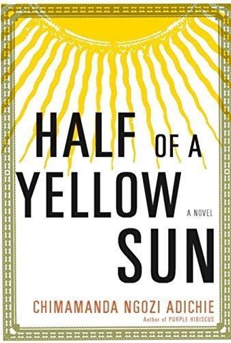 Chimamanda Ngozi Adichie: Half of a Yellow Sun (Hardcover, 2006, Alfred A. Knopf)