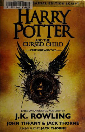 J. K. Rowling, Jack Thorne, John Tiffany, Jack Thorne, Jean-François Ménard: Harry Potter and the Cursed Child (Hardcover, 2016, Arthur A. Levine Books, an imprint of Scholastic Inc., Arthur A. Levine Books)