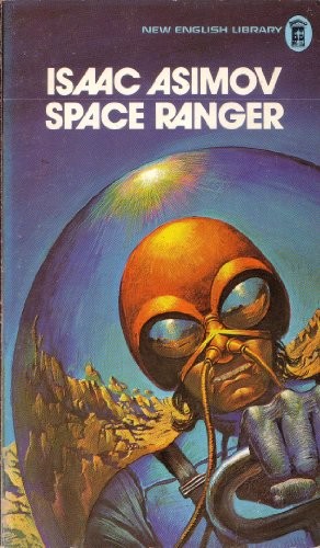 Айзек Азимов: Space Ranger (Paperback, 1975, New Eng. Lib.)