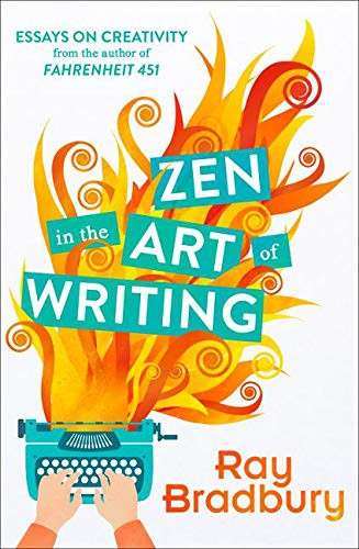 Ray Bradbury: Zen in the Art of Writing (Paperback, Joshua Odell Editions)