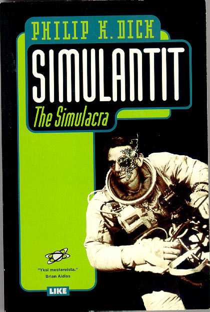 Philip K. Dick (duplicate entry): Simulantit (Paperback, suomi language, Like)