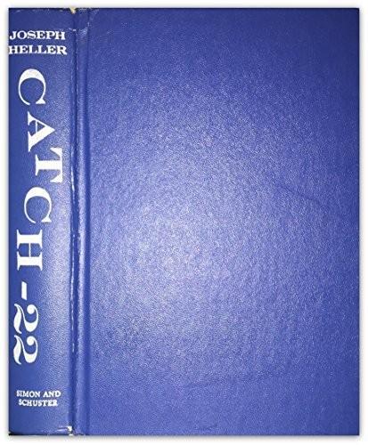 Joseph Heller, Heller, Joseph: Catch-22 (Hardcover, 1961, Brand: Simon n Schuster, Simon & Schuster)