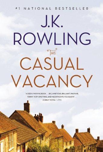 J.K. Rowling: The Casual Vacancy (Paperback, 2013, Back Bay Books, Little Brown and Company)