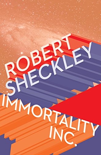 Роберт Шекли: Immortality Inc. (Paperback, 1991, Tor Books)