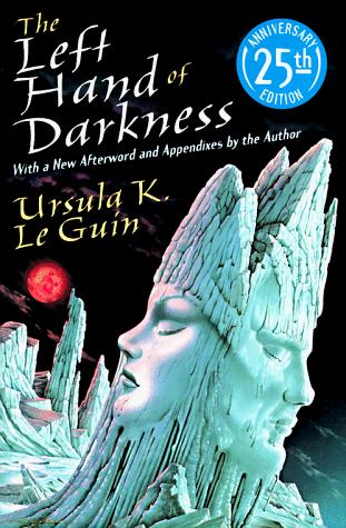 Ursula K. Le Guin (another dup plz fix): The  left hand of darkness (1994, Walker)