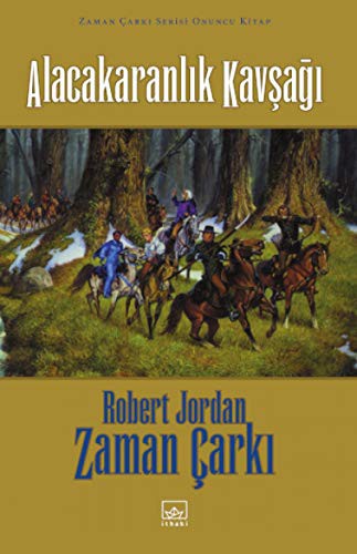 Robert Jordan: Zaman Cark? 10. Cilt (Paperback, Ithaki Yayinlari)