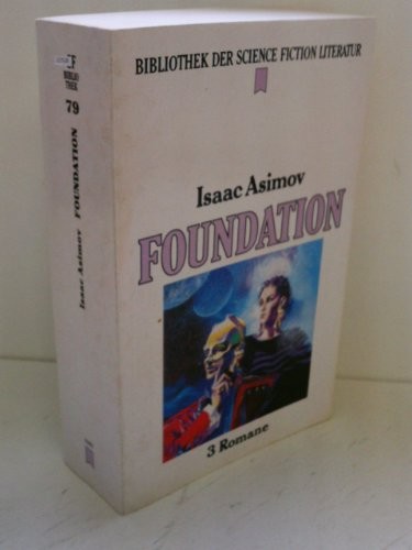 Айзек Азимов: Die Foundation-Trilogie : 3 Romane (German Edition) (Paperback, 1991, Heyne)