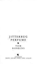 Tom Robbins: Jitterbug perfume (1985)