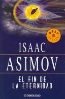 Айзек Азимов: El Fin De La Eternidad/ the End of Eternity (Best Seller) (Spanish language)