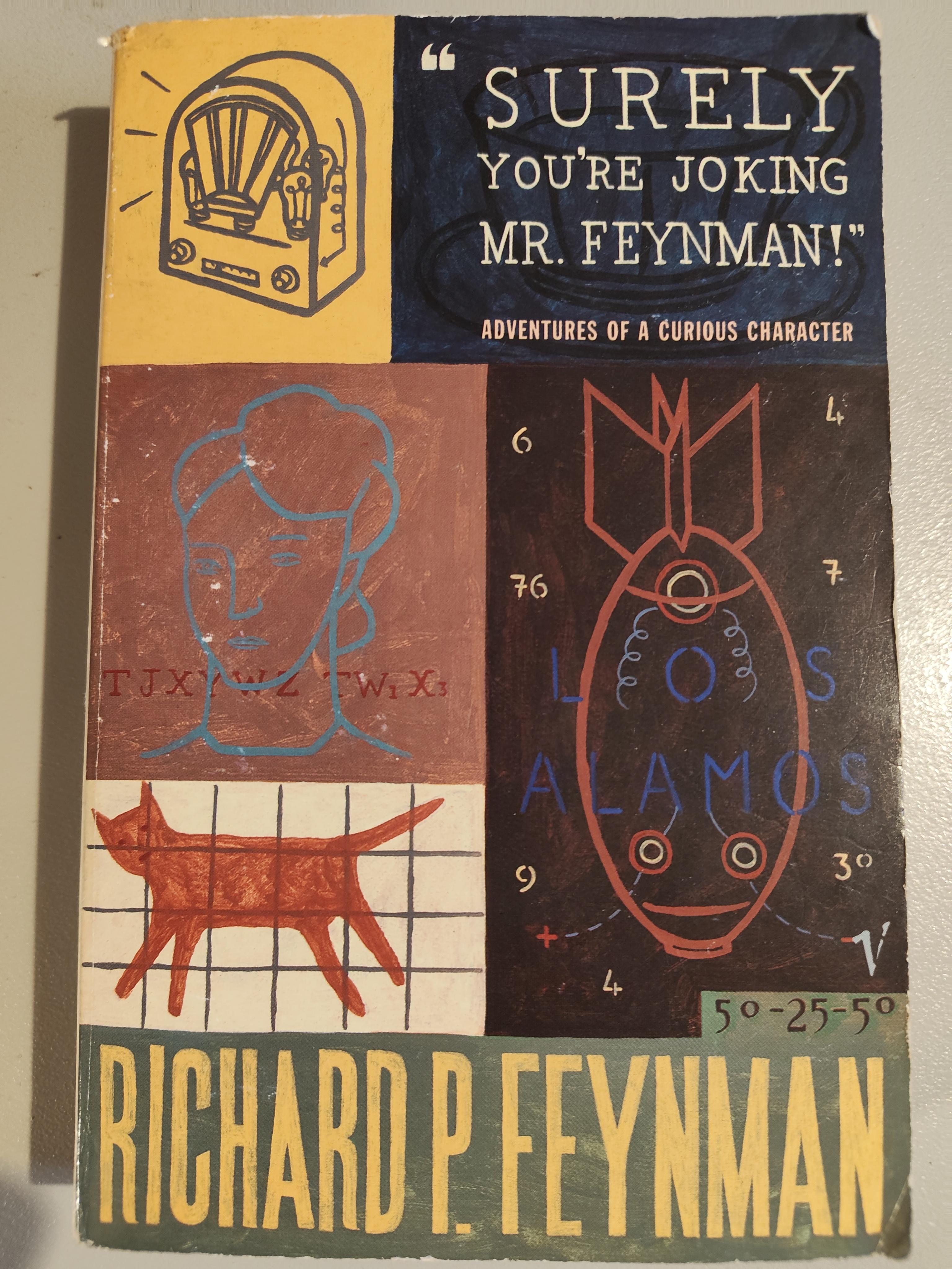 Richard Phillips Feynman, Ralph Leighton: Surely You're Joking, Mr.Feynman! (1992, Vintage)