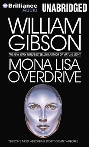 William Gibson (Duplicate), Emma Goldman: Mona Lisa Overdrive (2012, Brilliance Audio)