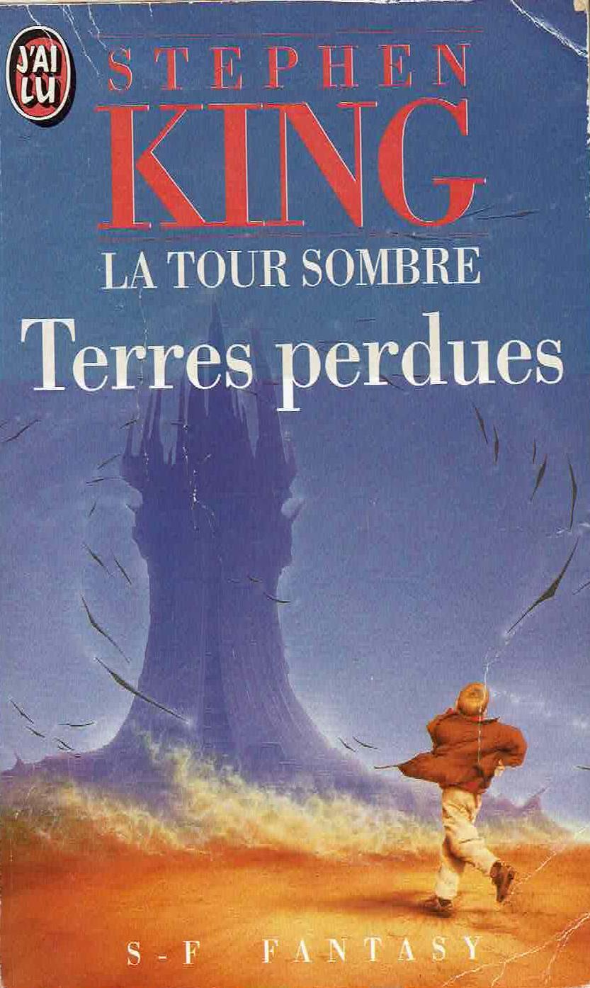 Stephen King: Tour sombre t3 - terres perdues (Paperback, French language, 1996, J'ai Lu)