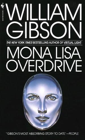 William Gibson (Duplicate): Mona Lisa Overdrive
