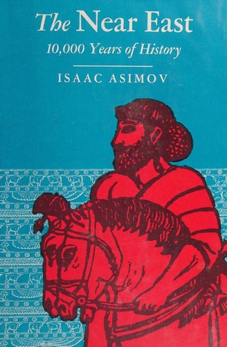 Айзек Азимов: The Near East (1968, Houghton Mifflin)