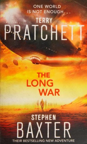 Terry Pratchett, Stephen Baxter, Gabriel Dols Gallardo, Mikael Cabon: The Long War (2014, Transworld Publishers)