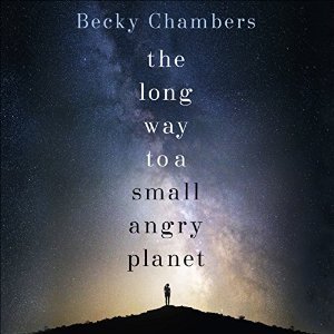 Becky Chambers, Patricia Rodríguez: The Long Way to a Small, Angry Planet (AudiobookFormat, 2015, Hodder & Stoughton, HarperAudio)