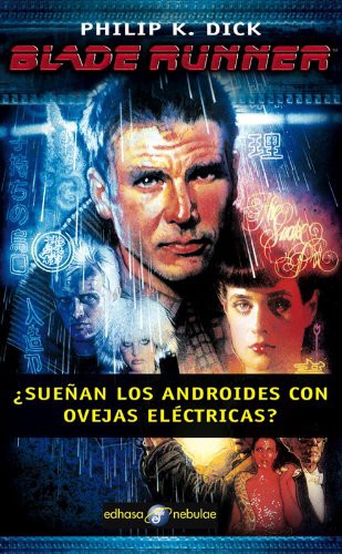 Philip K. Dick (duplicate entry), César Terrón: Blade runner ¨sue¤an los androides con ovejas elctricas? (Paperback, 2008, Editora y Distribuidora Hispano Americana, S.A.)