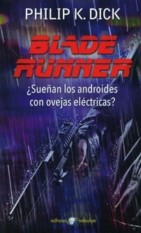 Philip K. Dick (duplicate entry): Blade Runner (2016, Edhasa)