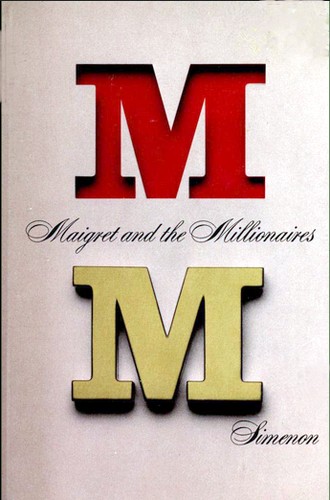 Georges Simenon: Maigret and the millionaires (Hardcover, 1974, Harcourt Brace Jovanovich)