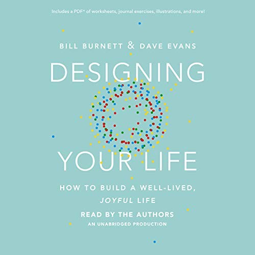 Bill Burnett, Dave Evans: Designing Your Life (AudiobookFormat, 2016, Random House Audio)
