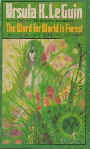 Ursula K. Le Guin (another dup plz fix): The Word for World Is Forest (Paperback, 1976, Berkley)