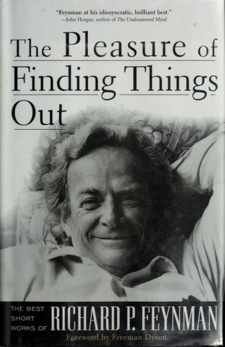 Richard Phillips Feynman: The pleasure of finding things out (1999, Perseus Books)